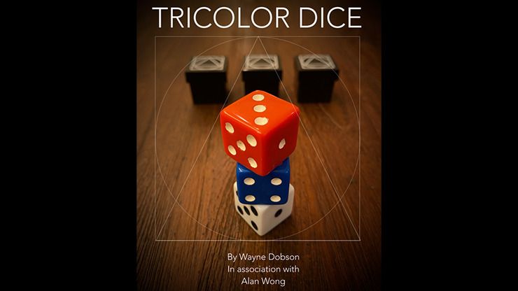 TRICOLOR DICE by Wayne Dobson and Alan Wong