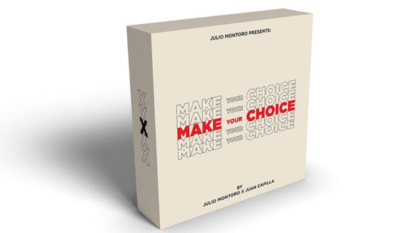 MAKE YOUR CHOICE (Gimmicks and Online Instruction) by Julio Montoro and Juan Capilla