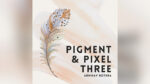 Pigment & Pixel 3.0 by Abhinav Bothra ebook DOWNLOAD - Download