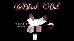 Blank OUT by Viper Magic video DOWNLOAD - Download