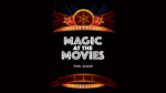 Magic At The Movies by Phil Shaw
