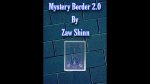 Mystery Border 2.0 by Zaw Shinn video DOWNLOAD - Download