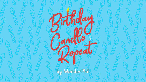 Birthday Candle Repeat by Wonder Phil