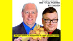 THE FINAL ANSWER RELOADED (Gimmick and online instructions) by Scott Alexander & Bob Kohler