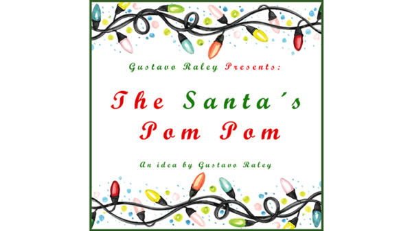 The Santa's Pom Pom by Gustavo Raley