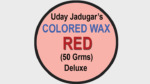 COLORED WAX (RED) 50grms. Wit by Uday Jadugar