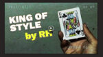 King of Style by RH video DOWNLOAD - Download