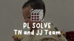 PL SOLVE by TN and JJ Team video DOWNLOAD - Download