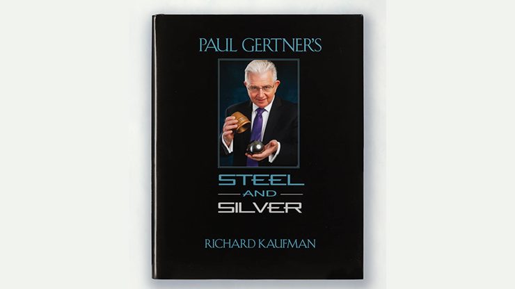 Paul Gertner’s Steel and Silver by Richard Kaufman