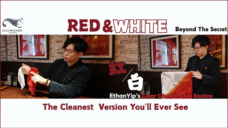 Red & White Beyond the Secret -Ethan Yip’s Color Changing Silk Routine