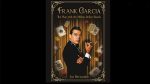 Frank Garcia: The Man with the Million Dollar Hands