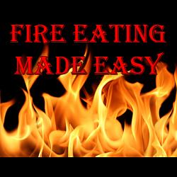 Fire Eating Made Easy by Jonathan Royle - eBook DOWNLOAD