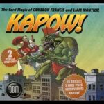 KAPOW! by Cameron Francis and Liam Montier