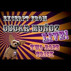 2 Rope Trick  by Oscar Munoz (Excerpt from Oscar Munoz Live) video DOWNLOAD