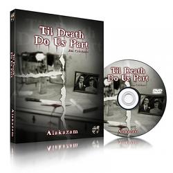 Til Death Do Us Part By Jim Critchlow and Alakazam DVD