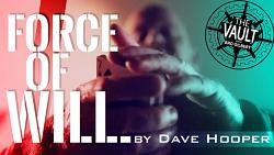 Force of Will by Dave Hooper video DOWNLOAD