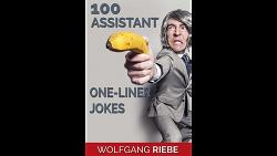 100 Assistant One-Liners by Wolfgang Riebe eBook DOWNLOAD