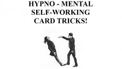 Hypno-Mental Self-Working Card Tricks! by Paul Voodini eBook DOWNLOAD
